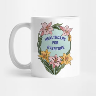 Healthcare For Everyone Mug